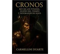 Cronos - Rey de los Titanes, Dueño del Tiempo y Devorador de sus Hijos