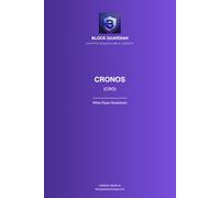 Cronos: White Paper Breakdown: A Plain-English Guide to Understanding, Evaluating, and Safely Using the Technology
