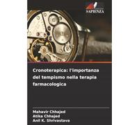 Cronoterapica: l'importanza del tempismo nella terapia farmacologica