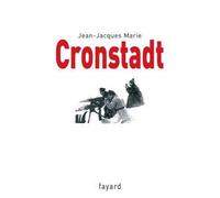 Cronstadt - Jean-Jacques Marie - Fayard - broché - Essai