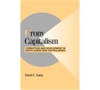Crony Capitalism, Cambridge Studies in Comparative Politics David C. Kang (Auteur)