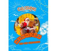 Crooked Ho-Ho-Hammock: A Crooked Hammock Brewery Christmas Coloring Book: Santa's Beach Vacation at Barefoot Landing | Fun Holiday Coloring Book for Kids, Families & Coastal Christmas Lovers