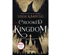 Crooked Kingdom: A Sequel to Six of Crows