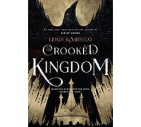 Crooked Kingdom: A Sequel to Six of Crows