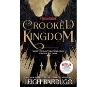 Crooked kingdom Leigh Bardugo (Auteur)