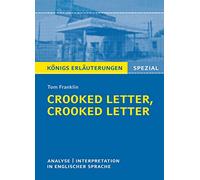 Crooked Letter von Tom Franklin.: Textanalyse und Interpretation in englischer Sprache, mit ausführlicher Inhaltsangabe und Abituraufgaben mit Lösungen