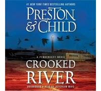 Crooked River by Douglas Preston & Lincoln Child & Read by Jefferson Mays Douglas Preston Lincoln Child Read by Jefferson Mays (Auteur)