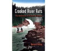 Crooked River Rats by Wendy Liddle Bernard McKay (Auteur)