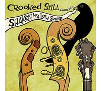 Crooked Still - Shaken By a Low Sound