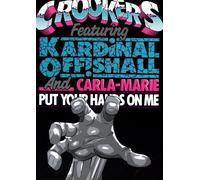 Crookers Featuring Kardinal Offishall And Carla Marie Williams - Put Your Hands on Me