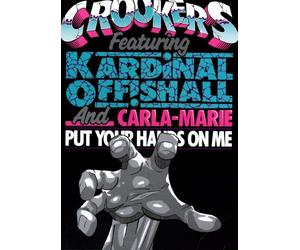 Crookers Featuring Kardinal Offishall And Carla Marie Williams - Put Your Hands on Me