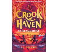Crookhaven: The Island Heist: Book 3