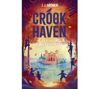 Crookhaven - Tome 5 La vengeance des voleurs J.J. Arcanjo (Auteur), Anaïs Papillon (Traduction)