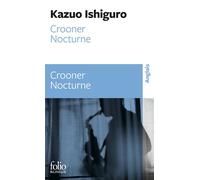 Crooner - Nocturne - Kazuo Ishiguro - Gallimard - Poche - Roman