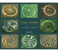 Crop circles - Les clés du mystère - Créations du monde invisible - Daniel Harran - Ecce - broché - Essai