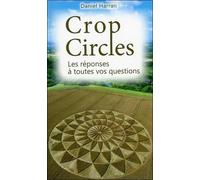 Crop Circles - Les Réponses À Toutes Vos Questions