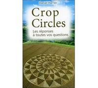 Crop Circles - Les Réponses À Toutes Vos Questions