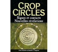 Crop Circles - Signes et contacts - Nouvelles révélations