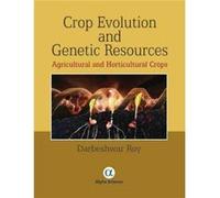 Crop Evolution and Genetic Resources by Darbeshwar Roy Darbeshwar Roy (Auteur)