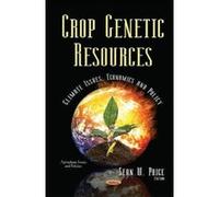 Crop Genetic Resources (Agriculture Issues and Policies) - [Version Originale] Inconnu (Auteur)