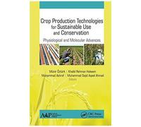 Crop Production Technologies For Sustainable Use And Conservation