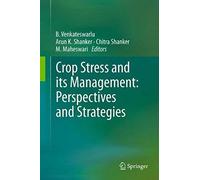 Crop Stress And Its Management: Perspectives And Strategies