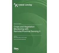 Crops And Vegetation Monitoring With Remote/Proximal Sensing Ii