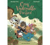Croq' vadrouille en perigord - Hélène Lafaye - Les Ardents Eds - broché - Bande dessinée