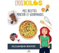 Croq'Kilos. Les classiques revisités Croq'kilos (Auteur)