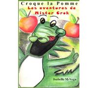 Croque la pomme: Les aventures de Mister Crok