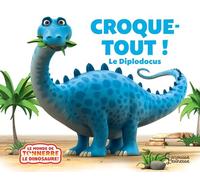 Croque-tout, le diplodocus