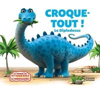 Jeanne Willis – Croque-tout, le diplodocus – Cartonné – Larousse
