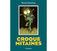 Croquemitaines - Nicole Claveloux - Cornelius Eds - broché - Bande dessinée