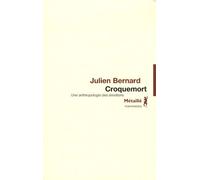 Croquemort - Une Anthropologie Des Émotions