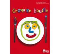 Croqu'en bouille - Gigi Bigot - Oui Dire - Texte lu (CD) - Textes lus CD