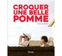 Croquer une belle pomme - Joo Jin - Helium - cartonné - Album jeunesse