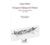 Croquis d’Afrique de l’Ouest Récit et dessins de voyage - Angela Mahler - Samsa - broché - Récit