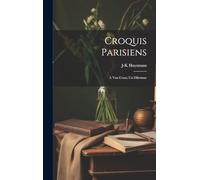 Croquis parisiens; A vau-l'eau; Un dilemme