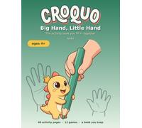 Croquo - Big Hand, Little Hand: The activity book you fill in together: 48 activity pages for a grown-up and a child, ages 4+