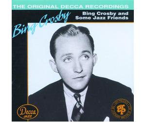 Crosby, Bing - and Jazz Friends