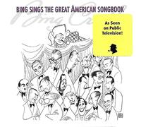 Crosby Bing - Bing Sings the Great American Songbook