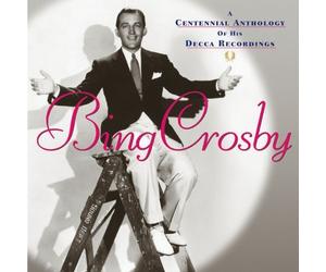 Crosby, Bing - Centennial Anthology of Decca Recordings by Crosby, Bing Original recording remastered edition (2003) Audio CD