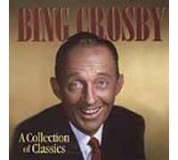 Crosby, Bing - Collection of Classics