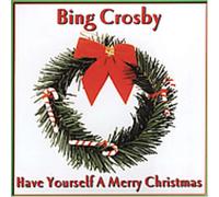Crosby, Bing - Have Yourself a Merry Christmas