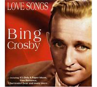 Crosby,Bing - Love Songs [Import]