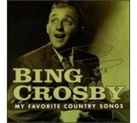 Crosby, Bing - My Favorite Country Songs