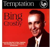 Crosby, Bing - Temptation