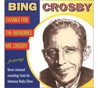Crosby, Bing - Thanks for The Memories Mr Crosby