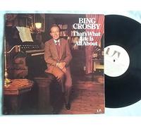 Crosby Bing - That's What Life Is All About