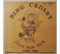 Crosby, Bing - Vol. 8-Crosbyana-Just for Fun-Take Two